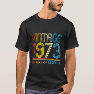 1973 1973 voor legendes geboren gemaakt 1973 t-shirt