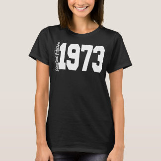 1973 49e verjaardag Mannen van vrouwen T-shirt