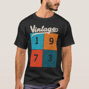  1973 50 jaar oud 50e verjaardag t-shirt