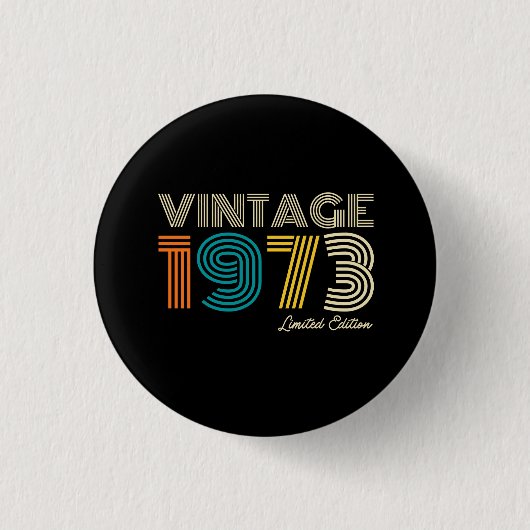  1973 Limited Edition 50th Birthday Ronde Button 3,2 Cm (Voorkant)