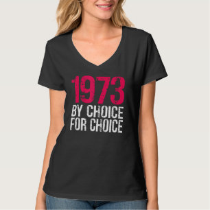 1973 Pro keuze door keuze voor keuze Protest Afbre T-shirt