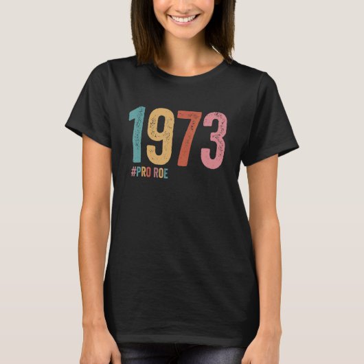 1973 Pro Roe 4 T-shirt (Voorkant)