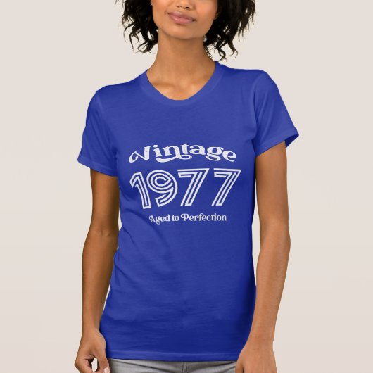 1977 Verjaardag, Tot in de perfectie T-shirt (Voorkant)