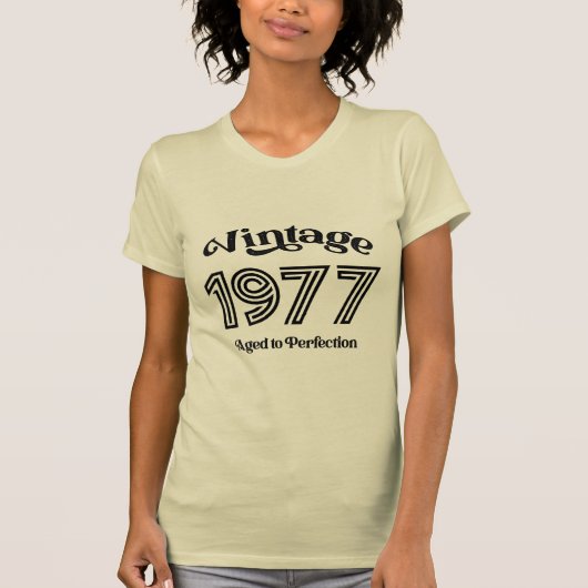 1977 Verjaardag, Tot in de perfectie T-shirt (Voorkant)