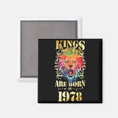 1978 Geboren Koning Kroon Leeuw Verjaardag Quote Magneet (Voorkant / Achterkant)