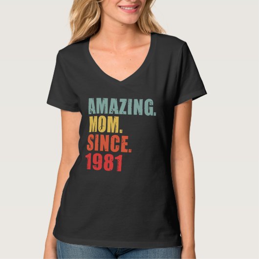 1981 Amazing Mum Mother Since 1981 T-shirt (Voorkant)