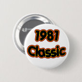 1981 Klassiek Ronde Button 5,7 Cm (Voorkant /achterkant)