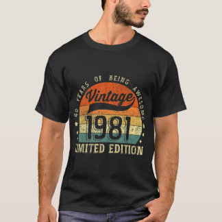1981 Limited Edition 40th Birthday Gifts s T-shirt