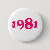 1981 Retro 80s Pin Button helder roze (Voorkant)