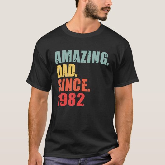 1982 Amazing Dad Since 1982 T-shirt (Voorkant)