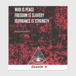 1984 George Orwell War is Peace Sticker