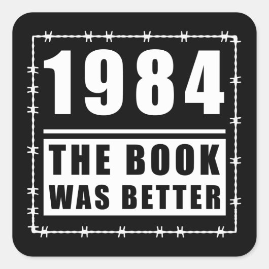 1984 Het boek was een beter citaat Vierkante Sticker (Voorkant)