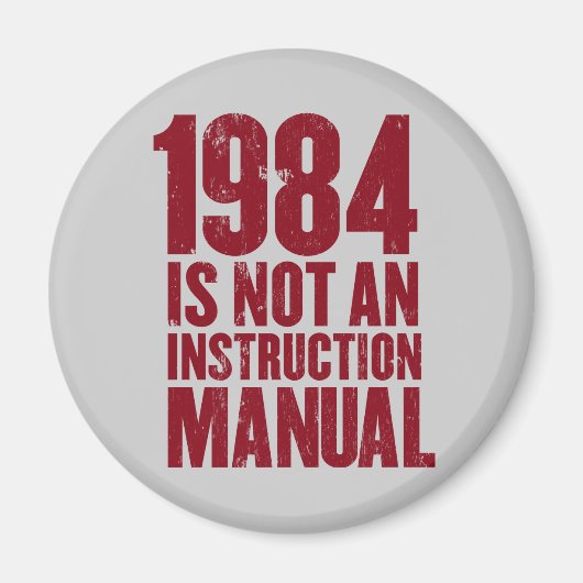 1984 is geen handleiding magneet (Voorkant)