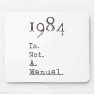 1984 is geen handleiding muismat