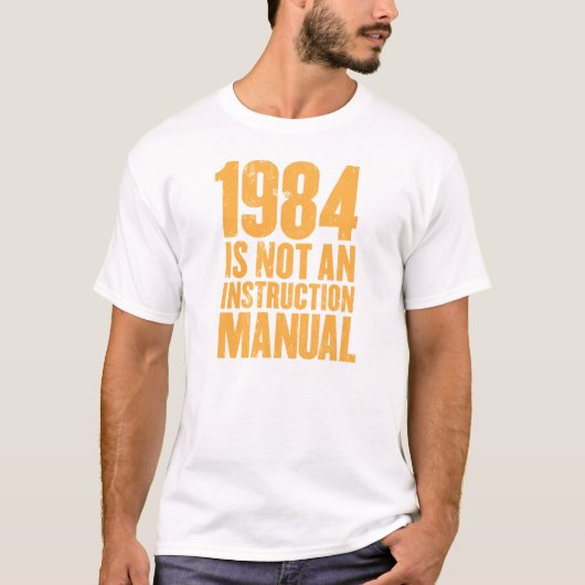 1984 is geen handleiding t-shirt (Voorkant)