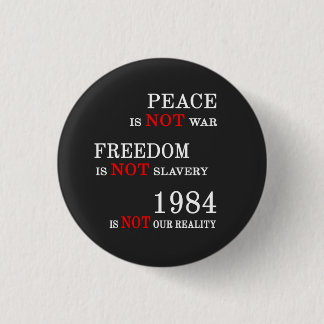 1984 Is Not Our Reality Ronde Button 3,2 Cm