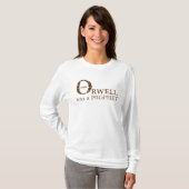 1984 Orwell was een PROPHET voor Vrouwen, Wit T-shirt (Voorkant volledig)