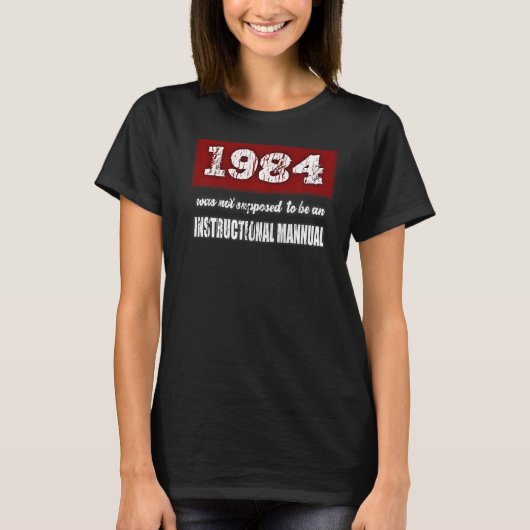 1984 was niet bedoeld als een handleiding t-shirt (Voorkant)