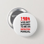1984 was niet bedoeld als een handleiding voor de  ronde button 5,7 cm (Voorkant /achterkant)