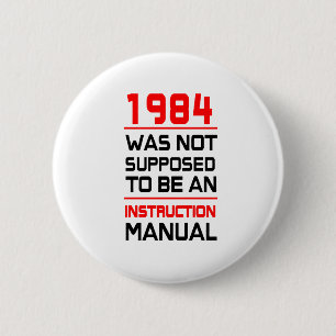 1984 was niet bedoeld als een handleiding voor de  ronde button 5,7 cm