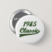 1985 Klassiek Ronde Button 5,7 Cm (Voorkant /achterkant)