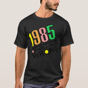 1985 Orwell was fout 1984 Big Brother T-shirt