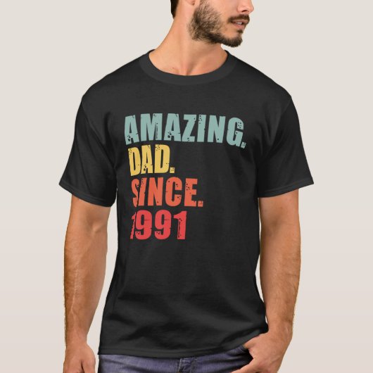 1991 Amazing Dad Since 1991 T-shirt (Voorkant)