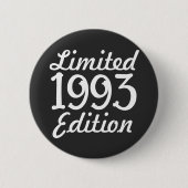 1993 Limited Edition 30th Birthday Button (Voorkant)
