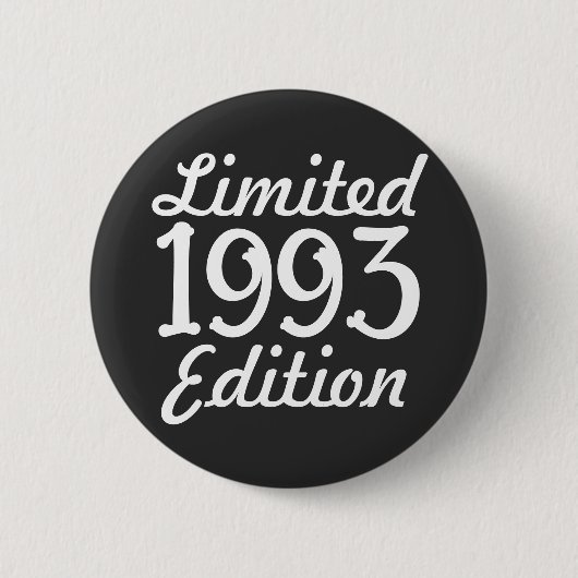 1993 Limited Edition 30th Birthday Button (Voorkant)