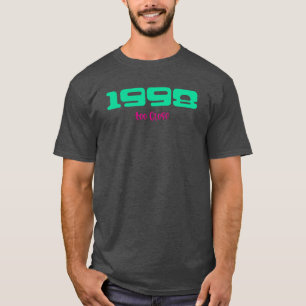 1998 Topnummer, Te dichtbij T-shirt