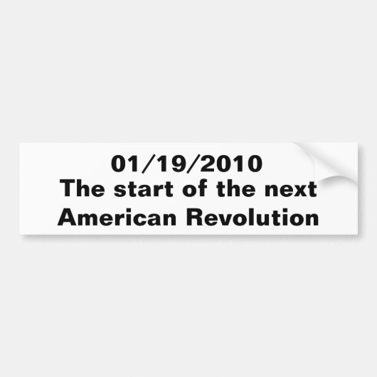 19-01-2010, Het begin van de volgende Amerikaanse  Bumpersticker (Voorkant)