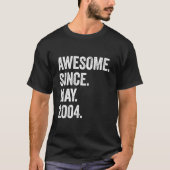 19 Awesome Since May 2004 19Th T-shirt (Voorkant)