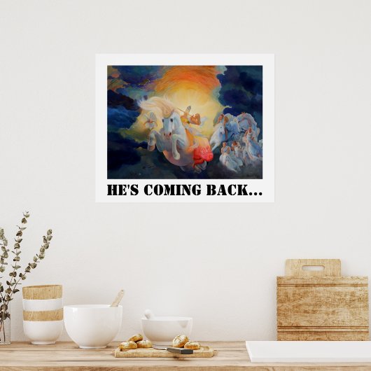 19 Hij komt terug... Poster (Keuken)