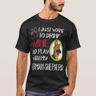 19 Ik wil gewoon Drink en spelen met mijn Duits T-shirt