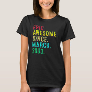 19 Jaar Oud Episch Geweldig Sinds Maart 2003 19e V T-shirt