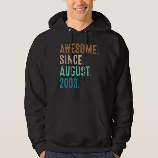 19 jaar oud Geweldige sinds 19 augustus 2003 Hoodie (Voorkant)