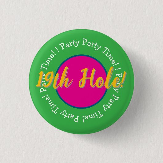 19e hole party tijd! Golfbaan aanpassen Button (Voorkant)