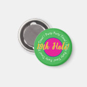 19e hole party tijd! Golfbaan aanpassen Button Magneet (Voorkant / Achterkant)