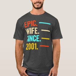 19e Huwelijk Jubileum Gift Epic Vrouw Sinds 2001 T-shirt