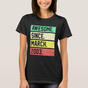19e verjaardag 19 jaar oud geweldig sinds 20 maart t-shirt