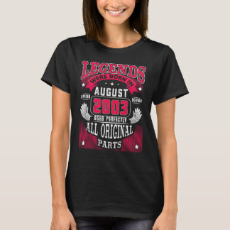 19e verjaardag Legenden Geboren In Augustus 2003 T-shirt