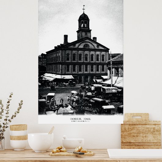 19th C. Fanueil Hall, Boston Massachusetts Poster (Keuken)
