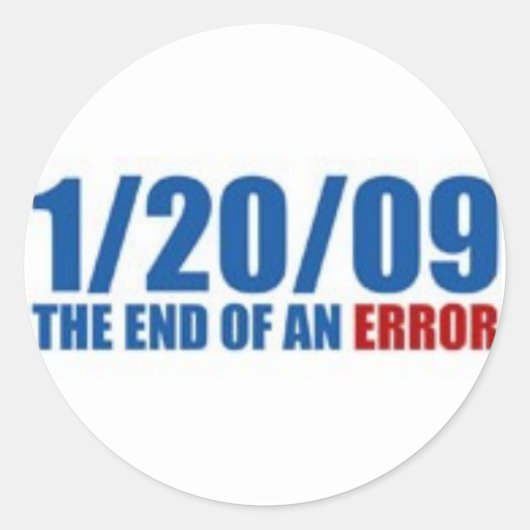 1/20/09 Einde van een fout Ronde Sticker (Voorkant)