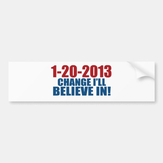 1-20-2013 Verandering geloven Bumpersticker (Voorkant)