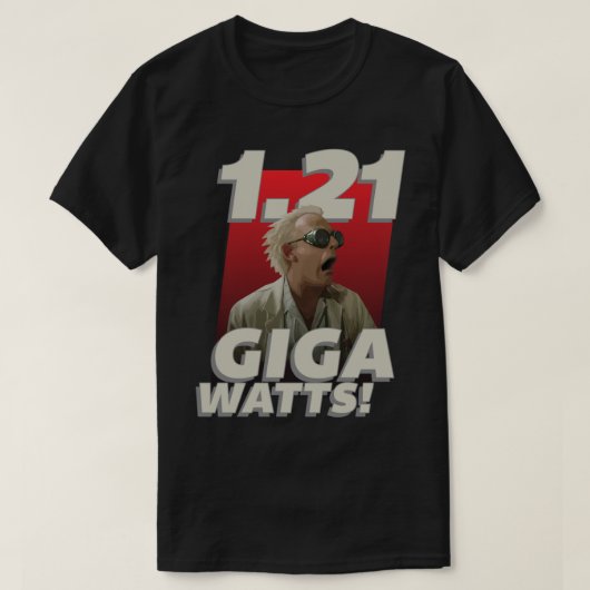 1.21 Gigawatt! Klassieke T-Shirt (Design voorkant)