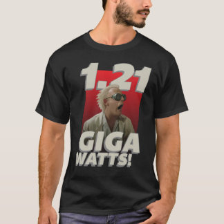 1.21 Gigawatt! Klassieke T-Shirt.png T-shirt