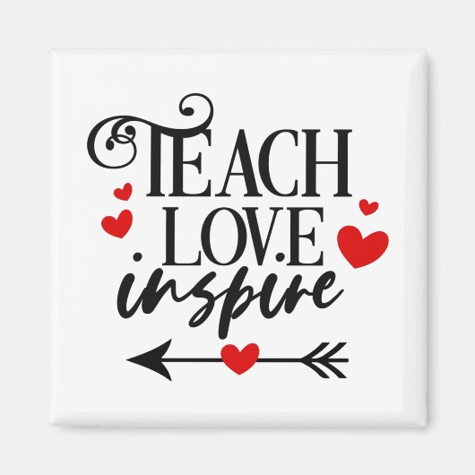 1/2 Teach Love Inspire Shirt kleuterleraren Magneet (Voorkant)