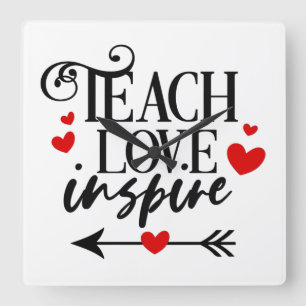 1/2 Teach Love Inspire Shirt kleuterleraren Vierkante Klok