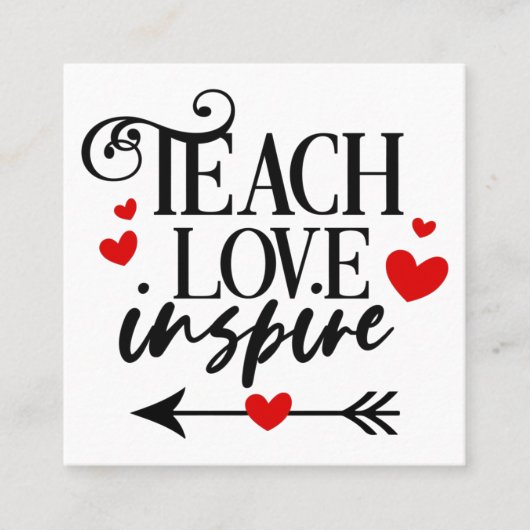 1/2 Teach Love Inspire Shirt kleuterleraren Vierkante Visitekaartje (Voorkant)