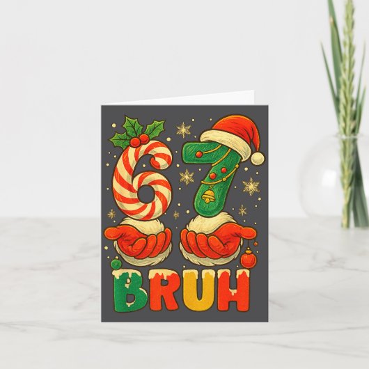 1 67 Bruh Funny Christmas Number Holiday Humor Quo Kaart (Voorkant)
